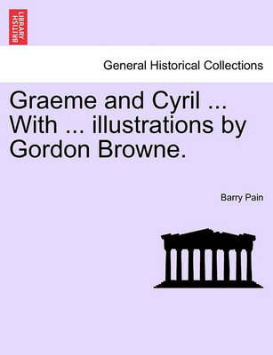 Book cover for Graeme and Cyril ... with ... Illustrations by Gordon Browne.