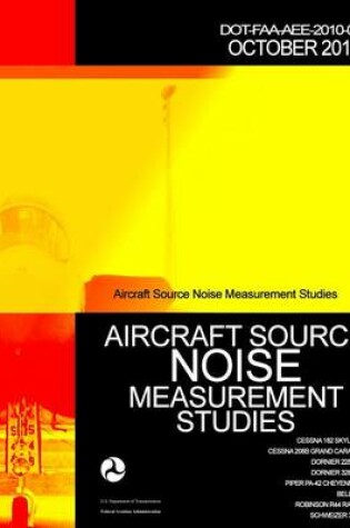 Cover of Aircraft Source Noise Measurement Studies