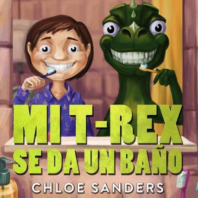 Book cover for Mi T-Rex Se Da Un Bano