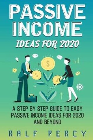 Cover of Passive Income Ideas For 2020