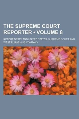 Cover of The Supreme Court Reporter (Volume 8)