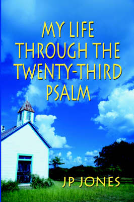 Book cover for My Life Through the Twenty-Third Psalm