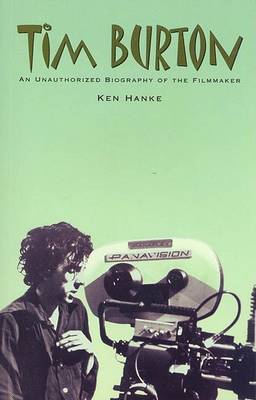 Book cover for Tim Burton: an Unauthorised Biography of the Filmmaker