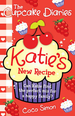 Book cover for The Cupcake Diaries: Katie's New Recipe