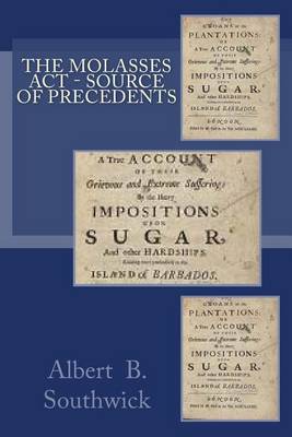 Book cover for The Molasses Act - Source of Precedents