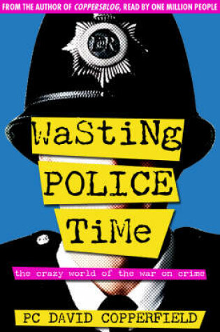 Cover of Wasting Police Time