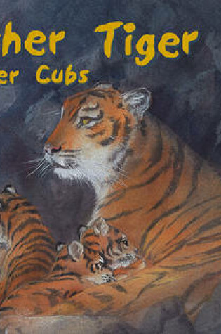 Cover of Mother Tiger and her Cubs