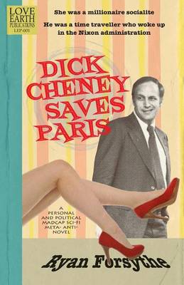 Book cover for Dick Cheney Saves Paris