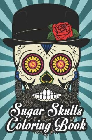 Cover of Sugar Skulls Coloring Book