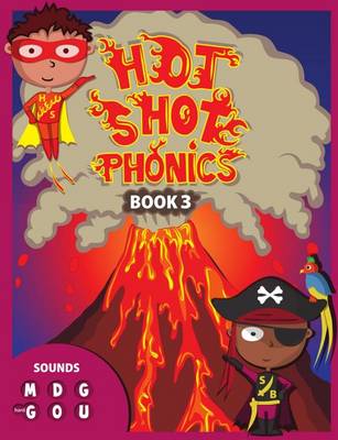 Book cover for Hot Shot Phonics Book 3 M D G Hard G O U