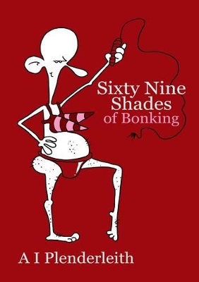 Book cover for Sixty-Nine Shades of Bonking