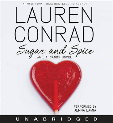 Book cover for Sugar and Spice: An L.A. Candy Novel