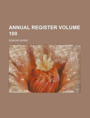 Book cover for Annual Register Volume 100