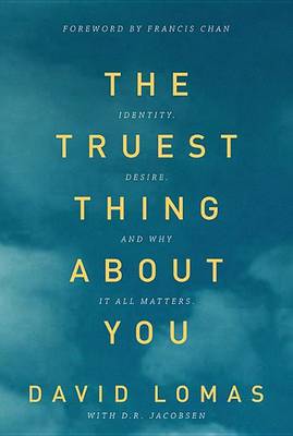 Book cover for The Truest Thing about You