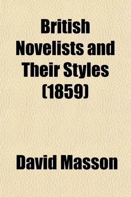 Book cover for British Novelists and Their Styles; Being a Critical Sketch of the History of British Prose Fiction