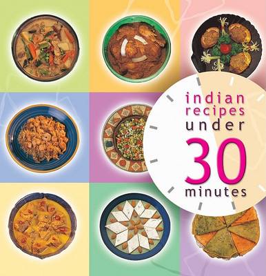 Book cover for Indian Recipes Under 30 Minutes