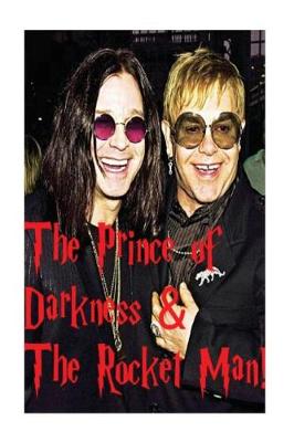 Book cover for The Prince of Darkness & The Rocket Man!