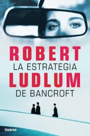 Cover of La Estrategia de Bancroft