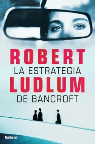 Cover of La Estrategia de Bancroft