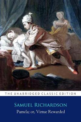 Book cover for Pamela; or, Virtue Rewarded ''The Annotated Classic Edition''