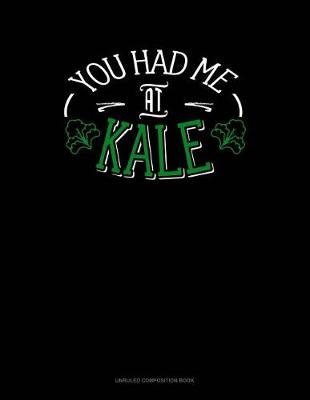 Book cover for You Had Me at Kale