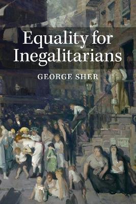 Book cover for Equality for Inegalitarians