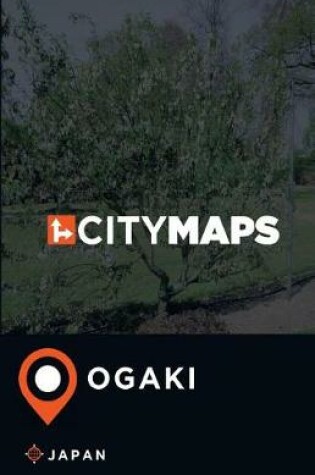 Cover of City Maps Ogaki Japan