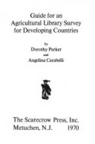 Cover of Guide for an Agricultural Library Survey for Developing Countries