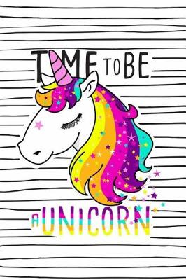 Book cover for Time to Be a Unicorn