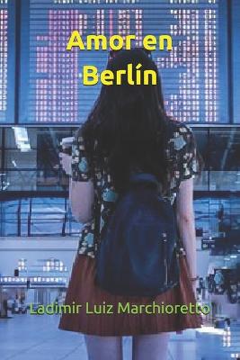 Book cover for Amor en Berlín