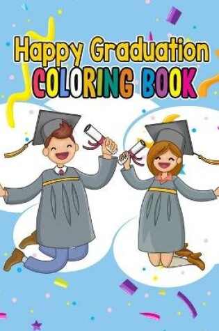 Cover of Happy Graduation Coloring Book