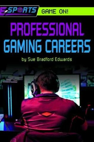 Cover of Professional Gaming Careers