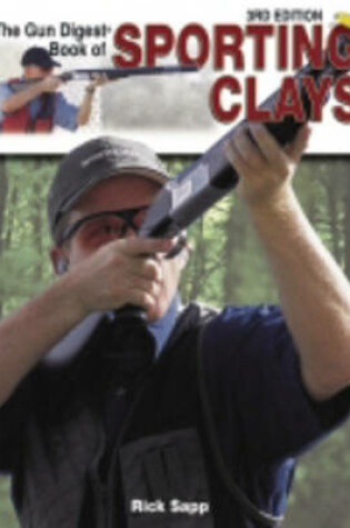 Cover of The "Gun Digest" Book of Sporting Clays