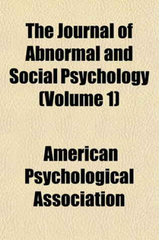 Cover of The Journal of Abnormal and Social Psychology (Volume 1)
