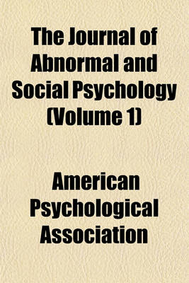 Book cover for The Journal of Abnormal and Social Psychology (Volume 1)