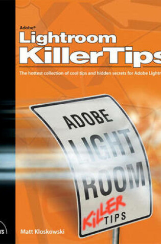 Cover of Adobe Photoshop Lightroom Killer Tips