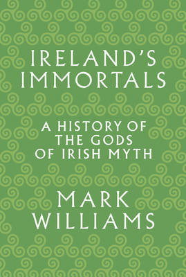 Book cover for Ireland's Immortals