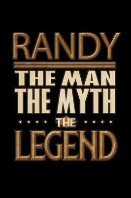 Book cover for Randy The Man The Myth The Legend