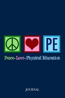 Book cover for Peace Love Physical Education Journal