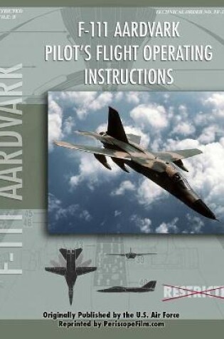 Cover of F-111 Aardvark Pilot's Flight Operating Manual