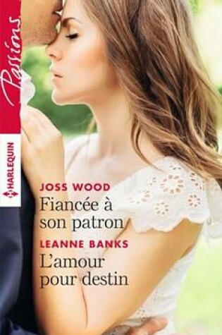 Cover of Fiancee a Son Patron - L'Amour Pour Destin