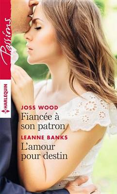 Book cover for Fiancee a Son Patron - L'Amour Pour Destin