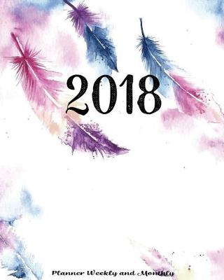 Book cover for 2018 Planner Weekly and Monthly