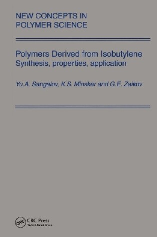 Cover of Polymers Derived from Isobutylene. Synthesis, Properties, Application