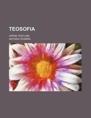 Book cover for Teosofia (5); Opere Postume