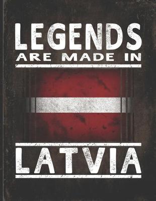 Book cover for Legends Are Made In Latvia