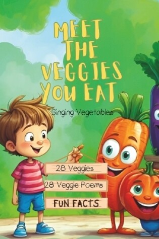 Cover of Meet The Veggies You Eat