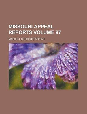 Book cover for Missouri Appeal Reports Volume 97