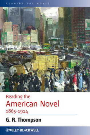 Cover of Reading the American Novel 1865 - 1914