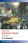 Book cover for Reading the American Novel 1865 - 1914